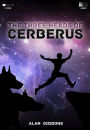 The Three Heads of Cerberus