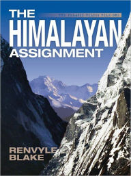 Title: The Himalayan Assignment, Author: Renvyle Blake