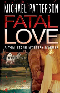 Title: Fatal Love, Author: Michael Patterson