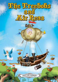 Title: The Treebobs and Air Rena: Air Rena, Author: Declan Harney