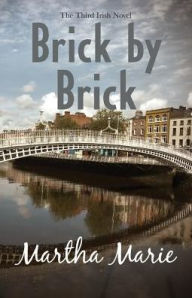 Title: Brick by Brick, Author: Martha Marie