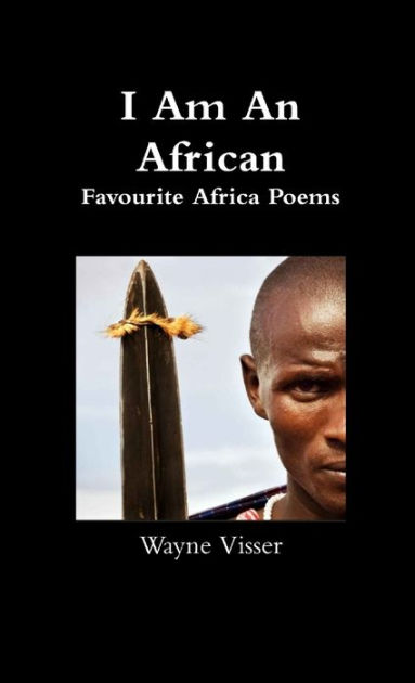 I Am An African by Wayne Visser, Paperback | Barnes & Noble®