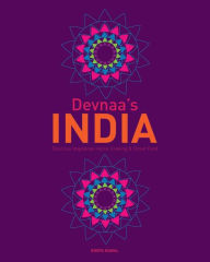 Title: Devnaa's INDIA: Delicious Vegetarian Home Cooking & Street Food, Author: Roopa Rawal