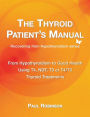 The Thyroid Patient's Manual: From Hypothyroidism to Good Health