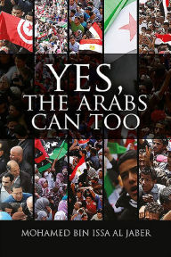 Title: Yes, The Arabs Can Too, Author: Mohamed Bin Issa Al Jaber