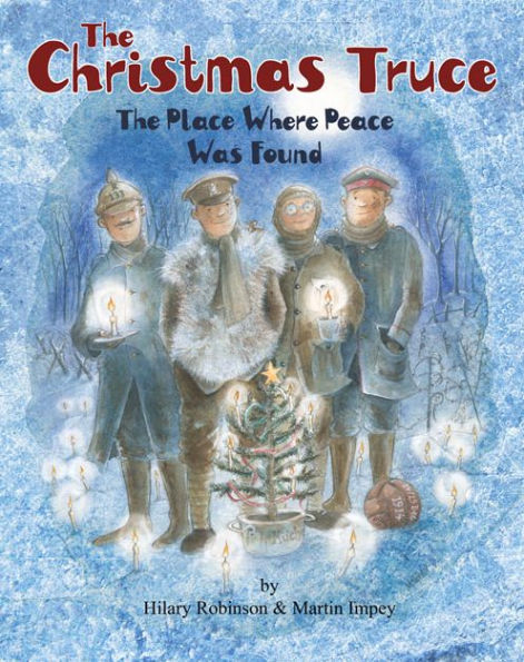 The Christmas Truce: The Place Where Peace Was Found