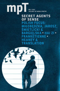 Title: Secret Agents of Sense : MPT (Modern Poetry in Translation) No.3 2013, Author: Sasha Dugdale