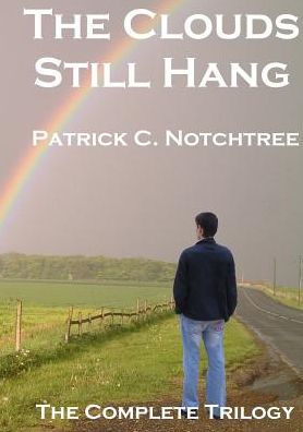 The Clouds Still Hang: Complete Trilogy