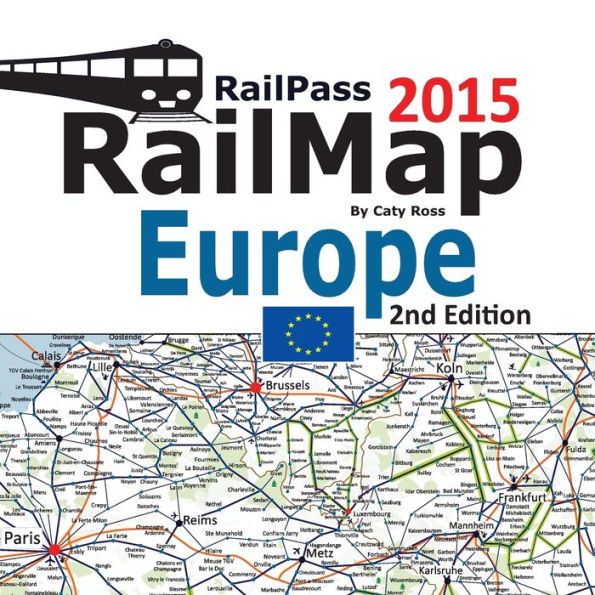 RailPass RailMap Europe 2015: Icon illustrated Railway Atlas of Europe ideal for Interrail and Eurail pass holders