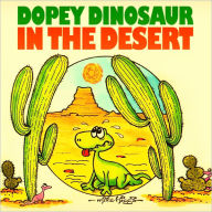 Title: Dopey Dinosaur in the Desert, Author: Mike Higgs
