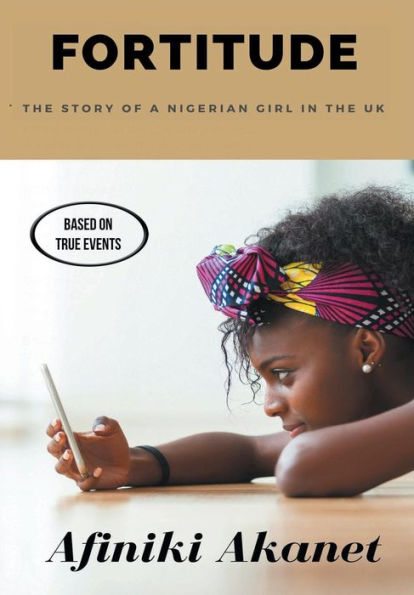 Fortitude: the Story of a Nigerian Girl UK