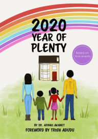 Title: 2020 Year of Plenty, Author: Afiniki Akanet