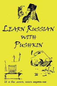 Title: Russian Classics in Russian and English: Learn Russian with Pushkin, Author: Alexander Pushkin