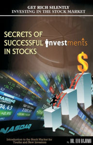 Title: Secrets of Successful Investment in Stocks: Introduction to the Stock Market for Youths and New Investors, Author: Ayo Bajomo