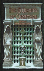 Title: The 13 Ghosts of Christmas, Author: John Costello