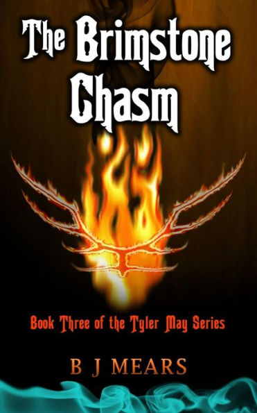 The Brimstone Chasm: Book Three of the Tyler May series