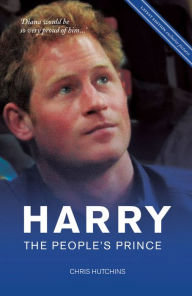 Title: Harry The People's Prince, Author: Chris Hutchins