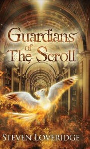 Title: Guardians of The Scroll, Author: Steven Loveridge