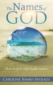 Title: The Names of God, Author: Caroline BIMBO AFOLALU