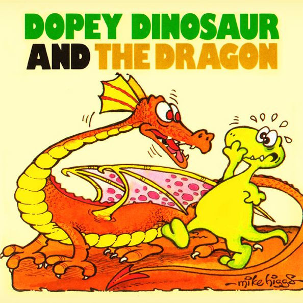 Dopey Dinosaur And The Dragon
