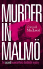 Murder in Malmö: The second Inspector Anita Sundström mystery