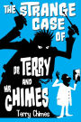 The Strange Case of Dr Terry and Mr Chimes