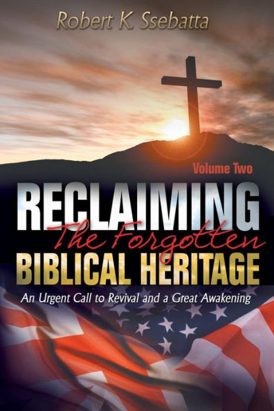 Reclaiming the Forgotten Biblical Heritage: An Urgent Call to Revival and a Great Awakening