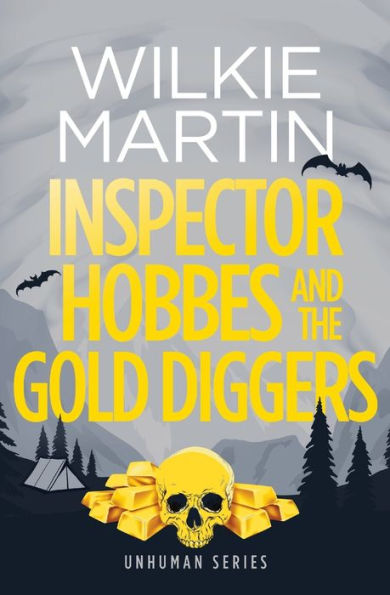 Inspector Hobbes and the Gold Diggers (Unhuman Series #3)