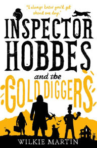 Title: Inspector Hobbes and the Gold Diggers: (unhuman III) Cozy Mystery Comedy Crime Fantasy, Author: Wilkie Martin