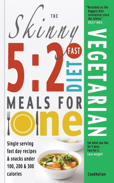 The Skinny 5: 2 Fast Diet Vegetarian Meals for One