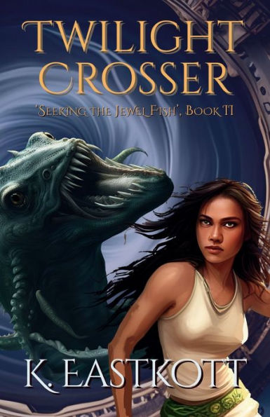 Twilight Crosser: Book II, Seeking the Jewel Fish