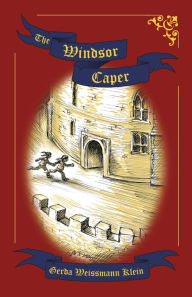 Title: The Windsor Caper, Author: Gerda Weissmann Klein