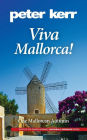 Viva Mallorca!: One Mallorcan Autumn