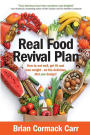 Real Food Revival Plan: How to eat well, get fit and lose weight - on the delicious diet you design!