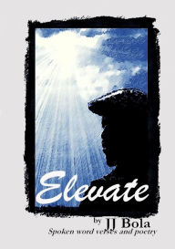 Title: Elevate, Author: Jj Bola