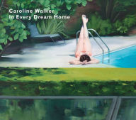 Title: Caroline Walker - In Every Dream Home, Author: Matt Price