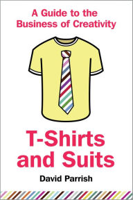 Title: T-Shirts and Suits, Author: David Parrish