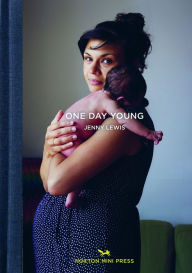 Title: One Day Young, Author: Jenny Lewis