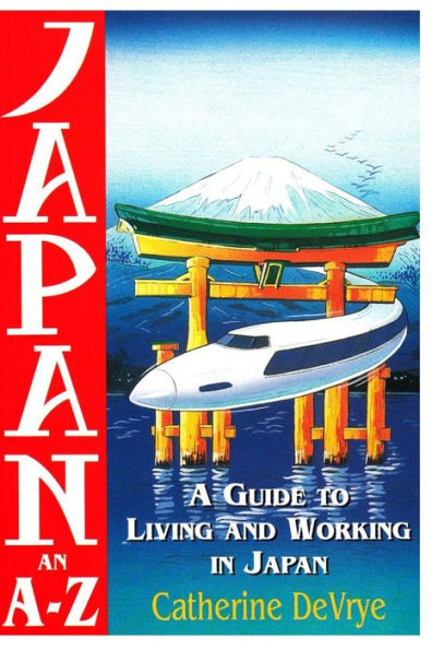 Japan-An A-Z Guide to Living and Working in Japan