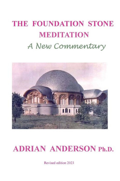 The Foundation Stone Meditation - A New Commentary