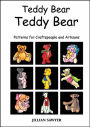 Teddy Bear Teddy Bear: Patterns for Craftspeople and Artisans