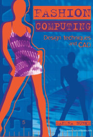 Title: Fashion Computing: Design Techniques and CAD, Author: Sandra Burke