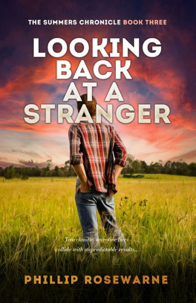 Looking Back at a Stranger: Two chaotic, secretive lives collide with unpredictatable results