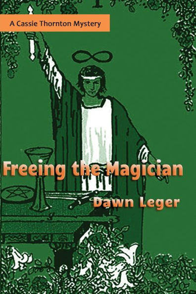 Freeing the Magician: A Cassie Thornton Mystery