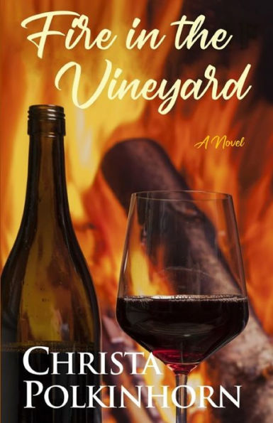 Fire in the Vineyard