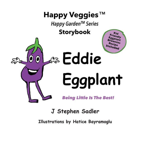 Eddie Eggplant Storybook 4: Being Little Is The Best! (Happy Veggies Healthy Eating Series)