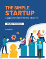 The Simple StartUp: Student Workbook