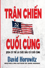 Title: Trận Chiến Cuối Cï¿½ng, Author: David Horowitz