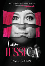 Ebooks and free download I Am Jessica: A Survivor's Powerful Story of Healing and Hope (English Edition) by Jamie Collins 