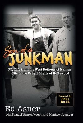 Son of a Junkman: My Life from the West Bottoms of Kansas City to the Bright Lights of Hollywood